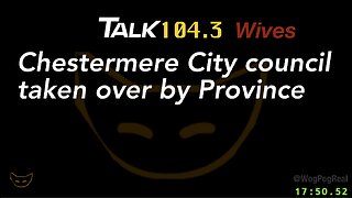 Chestermere, Alberta City council taken over by Province 104.2 Wives