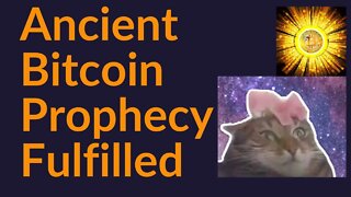 Ancient Bitcoin Prophecy Fulfilled