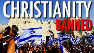 Israel BANNED Christianity???