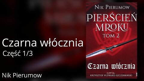 Czarna włócznia Część 1/3, Cykl: Pierścień Mroku (tom 2) - Nik Pierumow