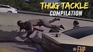Thug Tackle Compilation