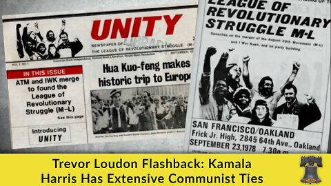 Trevor Loudon Flashback: Kamala Harris Has Extensive Communist Ties