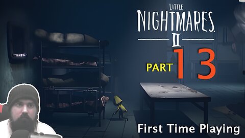 Little Nightmares 2 - The most exercise this guy had in awhile! - Part 13 - Blind First Time Playing