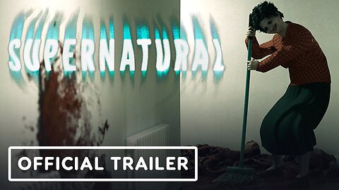 Supernatural - Official Launch Trailer