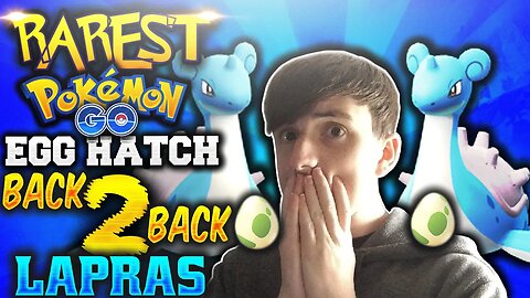 POKEMON GO: BACK 2 BACK LAPRAS EGG HATCH! 1500 CP CONSECUTIVE 10KM EGG OPENING! BEST 10KM EGG HATCH!