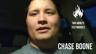 Chase's Two Minute Testimony