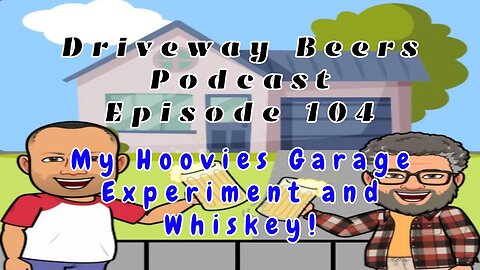My Hoovies Garage Experience and Whiskey!!