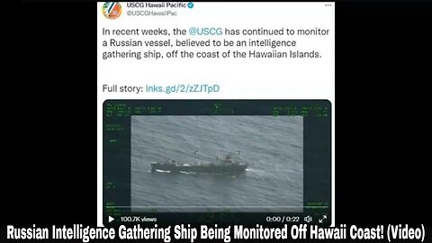 Russian Intelligence Gathering Ship Being Monitored Off Hawaii Coast! (Video)