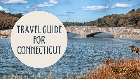 Discovering Connecticut: The Ultimate Travel Guide