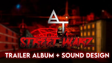 Audio Track - STREET WARZ (Trailer Album + Sound Design) @dustmune7166