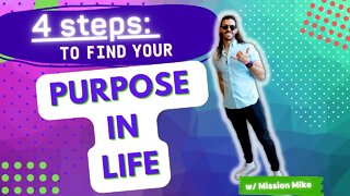 FIND YOUR PURPOSE in 4 Easy Steps! GUARANTEED to Work :)