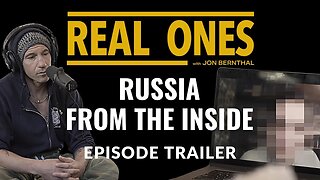 Russian correspondent, Mikhail - REAL ONES Ep Trailer