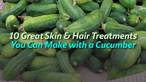 10 Great Skin & Hair Treatments You Can Make with a Cucumber