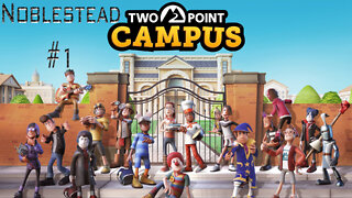 Two Point Campus #11 – Nobelstead #1 - So Long Robots, Back to the Dark Ages of Technology