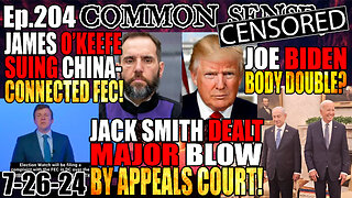 Ep.204 Jack Smith Dealt Blow By Appeals Court, Election Watch to Sue FEC, Joe Biden Body Double?