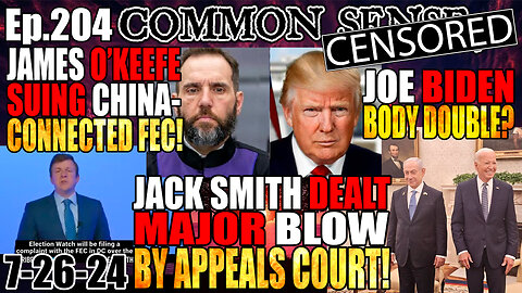 Ep.204 Jack Smith Dealt Blow By Appeals Court, Election Watch to Sue FEC, Joe Biden Body Double?