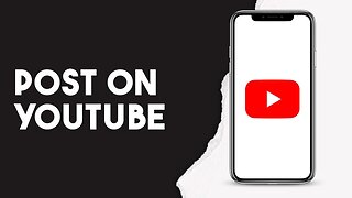 How To Post On Youtube