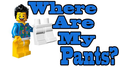 The newest episode of: Where Are My Pants? (From Lego Movie)