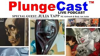 PlungeCast™ S02E11 guest, Julia Tapp (airbrush & body paint artist) & Zeke Rose Arts - New Zealand