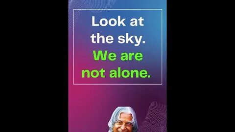 Look at the sky | we are not alon | #APJ Abdul Kalam #shorts #Quotes # viral #lifequotes #life #yt