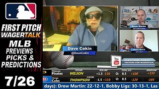 MLB Picks, Predictions and Odds | First Pitch Daily Baseball Betting Preview | July 26