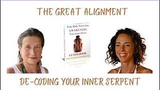 The Great Alignment: Episode #05 De-Coding Your Inner Serpent