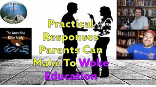 Practical Responses Parents Can Make To Woke Education