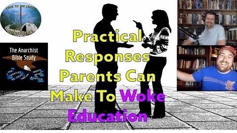 Practical Responses Parents Can Make To Woke Education