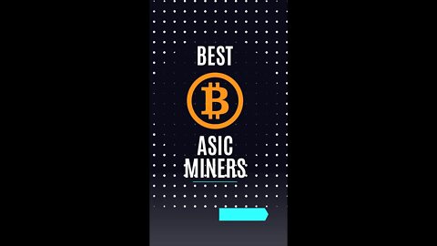 BEST Bitcoin ASIC Miners #crypto #shorts