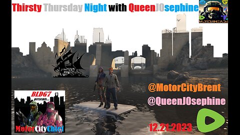 MotorCityChief Live Thirsty Thursday Night w/ QueenJ0sephine, WeAreTheShow, & Kenizi! #DitchDiscord BLDG7 GTAO