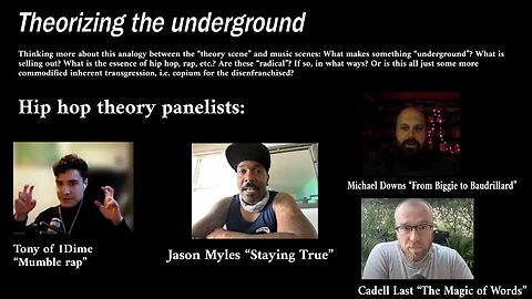 Theorizing Hip Hop and Rap with Jason Myles, Michael Downs, Cadell Last, and Tony of 1Dime!