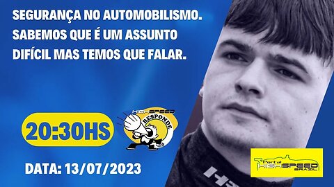 📣 AO VIVO | COMO ANDA A SEGURANÇA NO AUTOMOBILISMO? | HIGH SPEED RESPONDE