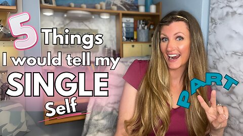 5 Things I'd Tell My Single Self Now That I'm Married | Christian Singleness Encouragement (Part 2)