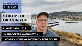 Stir Up The Gifts In You - Monday Morning Message | The Rone Dolph Show