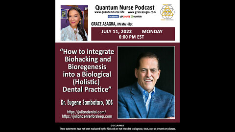 Dr. Gene Sambataro, DDS - “integrate Biohacking & Bioregenesis into a Biological Dental Practice”