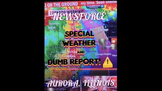 NEWSFORCE 🌎 SPECIAL REPORT! 🚨 🌪 AURORA, ILLINOIS!!