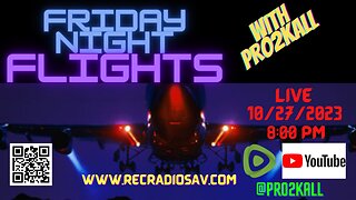 Friday Night Flights 10/27/23