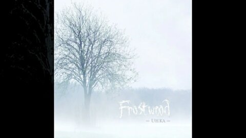 Frostwood - Uhka (2008)