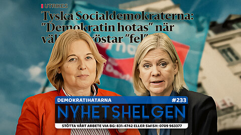 Nyhetshelgen 233 - Demokratihatarna, burop, rädda svenskan!