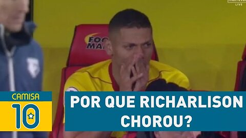 Entenda por que RICHARLISON CHOROU em Watford x Chelsea!