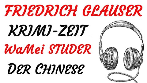 KRIMI Hörspiel - Friedrich Glauser - Wachtmeister Studer - DER CHINESE (1990) - TEASER