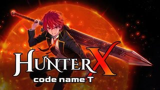 HOUNTER X CODE NAME T - (GAMEPLAY)