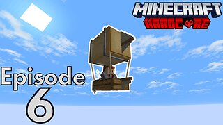 Hardcore Minecraft : S2E6 - "Ballon Man"