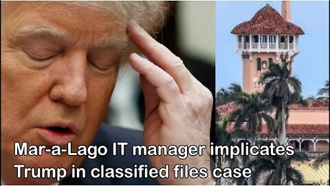 Mar-a-Lago IT manager implicates Trump in classified files case | News Night