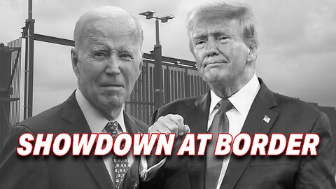 JOE BIDEN TO VISIT SOUTHERN BORDER ON SAME DAY AS DONALD TRUMP: A HIGH-STAKES SHOWDOWN