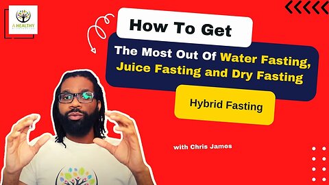 How To Get The Most Out Of Water Fasting Juice Fasting and Dry Fasting