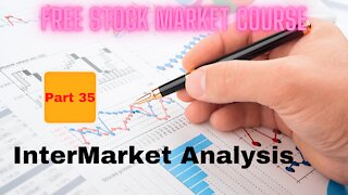 Free Stock Market Course Part 35: InterMarket Analysis
