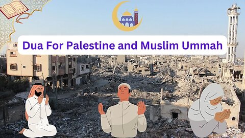 Dua For Palestine and Muslim Ummah [English]