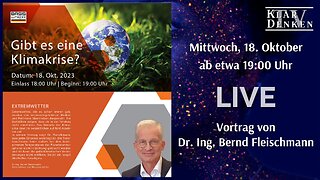 LIVE | Gibt es eine KLIMAKRISE? - Vortrag von Dr. Ing. Bernd Fleischmann