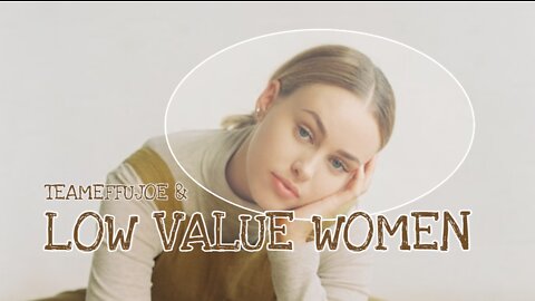 Low Value Women